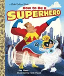 Jak zostać superbohaterem - How to Be a Superhero