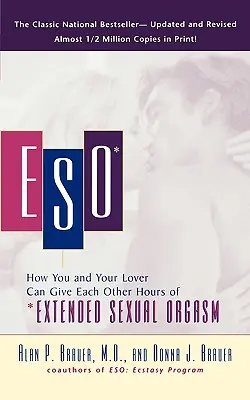 Eso: Jak ty i twój kochanek możecie dać sobie nawzajem godziny * przedłużonego orgazmu seksualnego - Eso: How You and Your Lover Can Give Each Other Hours of *extended Sexual Orgasm