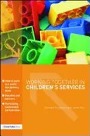 Wspólna praca w usługach dla dzieci - Working Together in Children's Services