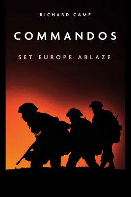 Komandosi: podpalić Europę - Commandos: Set Europe Ablaze