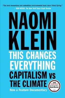 To zmienia wszystko: kapitalizm kontra klimat - This Changes Everything: Capitalism vs. the Climate