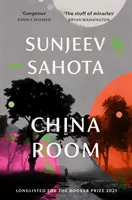 China Room - DŁUGA LISTA DO NAGRODY BOOKERA 2021 - China Room - LONGLISTED FOR THE BOOKER PRIZE 2021