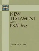 ESV Nowy Testament w dużym formacie z Księgą Psalmów - ESV Giant Print New Testament with the Book of Psalms