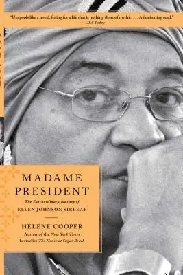 Madame President: Niezwykła podróż Ellen Johnson Sirleaf - Madame President: The Extraordinary Journey of Ellen Johnson Sirleaf