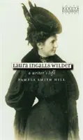 Laura Ingalls Wilder: Życie pisarki - Laura Ingalls Wilder: A Writer's Life