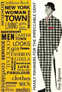 Męskie maniery dla nienagannych dżentelmenów - Manly Manners for the Impeccable Gent