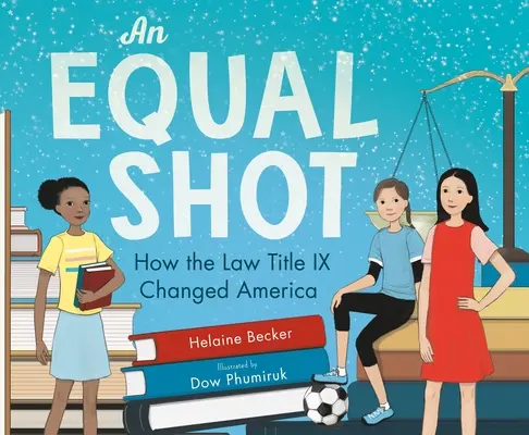 Równy strzał: Jak prawo Tytuł IX zmieniło Amerykę - An Equal Shot: How the Law Title IX Changed America