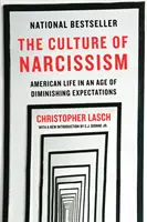 Kultura narcyzmu: Amerykańskie życie w epoce malejących oczekiwań - The Culture of Narcissism: American Life in an Age of Diminishing Expectations