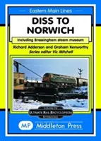 Z Diss do Norwich - w tym muzeum parowe w Bressingham - Diss To Norwich - including Bressingham Steam Museum