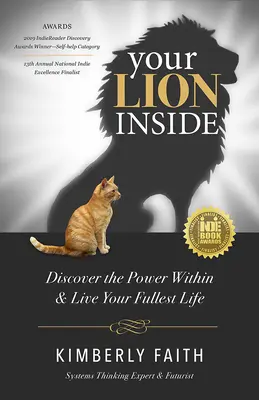 Twój wewnętrzny lew: Odkryj w sobie moc i żyj pełnią życia - Your Lion Inside: Discover the Power Within and Live Your Fullest Life