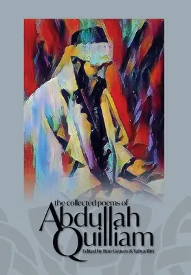 Wiersze zebrane Abdullaha Quilliama - The Collected Poems of Abdullah Quilliam