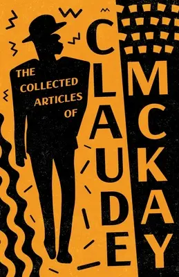 Artykuły zebrane Claude'a McKaya - The Collected Articles of Claude McKay