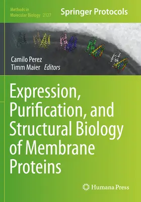 Ekspresja, oczyszczanie i biologia strukturalna białek błonowych - Expression, Purification, and Structural Biology of Membrane Proteins
