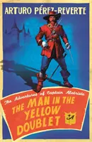 Człowiek w żółtym dublecie - Przygody kapitana Alatriste - Man In The Yellow Doublet - The Adventures Of Captain Alatriste