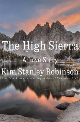 The High Sierra: Historia miłosna - The High Sierra: A Love Story