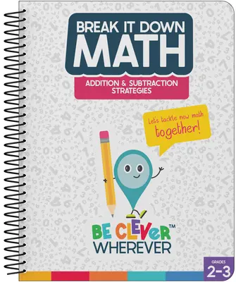 Break It Down Addition & Subtraction Strategies Resource Book