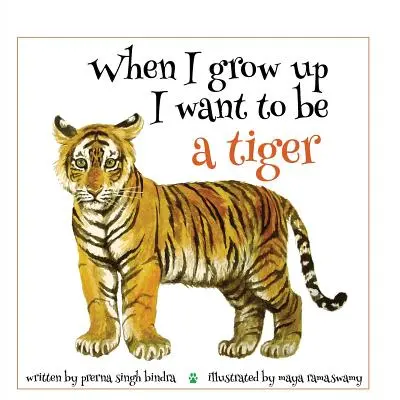 Kiedy dorosnę, chcę być tygrysem - When I Grow Up I Want to Be a Tiger