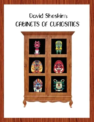 Gabinety osobliwości Davida Sheskina - David Sheskin's Cabinets of Curiosities
