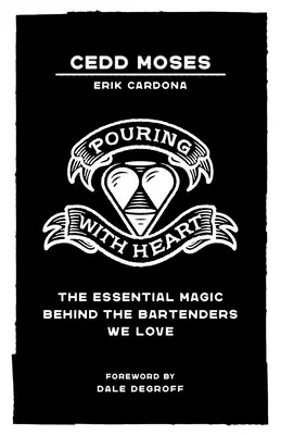 Nalewanie z sercem: Niezbędna magia stojąca za barmanami, których kochamy - Pouring with Heart: The Essential Magic behind the Bartenders We Love