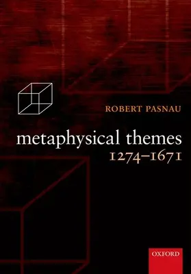 Tematy metafizyczne 1274-1671 - Metaphysical Themes 1274-1671