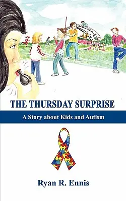 Czwartkowa niespodzianka: Opowieść o dzieciach i autyzmie - The Thursday Surprise: A Story about Kids and Autism