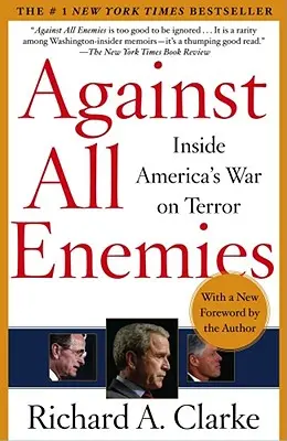 Przeciw wszystkim wrogom: wewnątrz amerykańskiej wojny z terroryzmem - Against All Enemies: Inside America's War on Terror