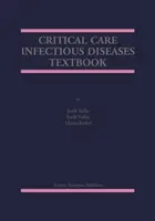 Podręcznik chorób zakaźnych w opiece krytycznej - Critical Care Infectious Diseases Textbook