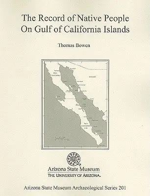 Zapiski rdzennych mieszkańców wysp Zatoki Kalifornijskiej - The Record of Native People on Gulf of California Islands