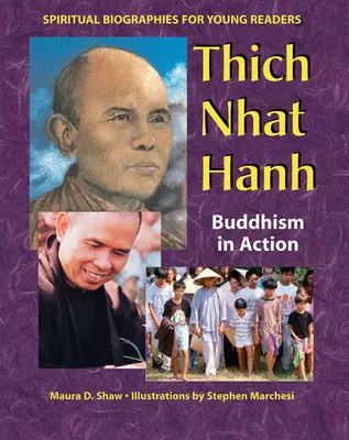 Thich Nhat Hanh: Buddyzm w działaniu - Thich Nhat Hanh: Buddhism in Action