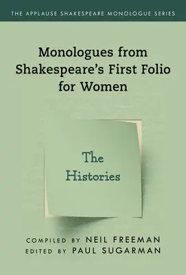 Monologi z Pierwszego Folio Szekspira dla kobiet: Historie - Monologues from Shakespeare's First Folio for Women: The Histories