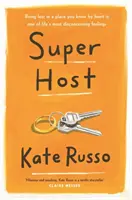 Super Host - urocza, wciągająca powieść o życiu, miłości i samotności - Super Host - the charming, compulsively readable novel of life, love and loneliness