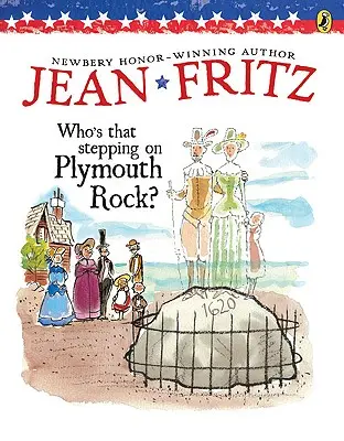 Kto nadepnął na Plymouth Rock? - Who's That Stepping on Plymouth Rock?