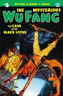 Tajemniczy Kieł Wu #6: Sprawa Czarnego Lotosu - The Mysterious Wu Fang #6: The Case of the Black Lotus