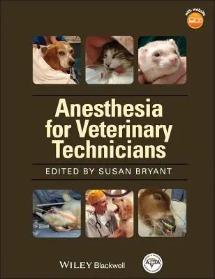 Podręcznik znieczulenia AVTA dla techników weterynaryjnych - AVTA's Anesthesia Manual Vet Techs