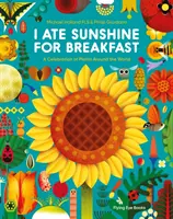 Zjadłem słońce na śniadanie - święto roślin na całym świecie - I Ate Sunshine for Breakfast - A Celebration of Plants Around the World