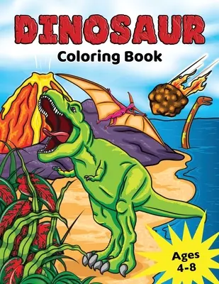 Kolorowanka z dinozaurami: dla dzieci w wieku 4-8 lat, prehistoryczne kolorowanie dinozaurów dla chłopców i dziewcząt - Dinosaur Coloring Book: for Kids Ages 4-8, Prehistoric Dino Colouring for Boys & Girls