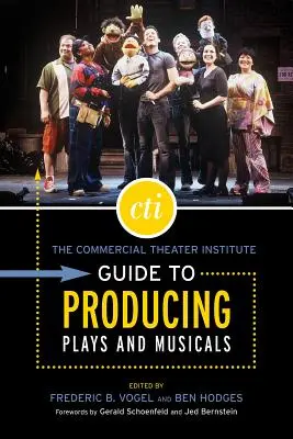 Przewodnik komercyjnego instytutu teatralnego po produkcji sztuk teatralnych i musicali - The Commercial Theater Institute Guide to Producing Plays and Musicals