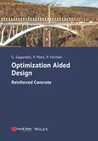 Projektowanie wspomagane optymalizacją: Beton zbrojony - Optimization Aided Design: Reinforced Concrete