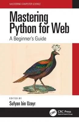 Mastering Python for Web: Przewodnik dla początkujących - Mastering Python for Web: A Beginner's Guide