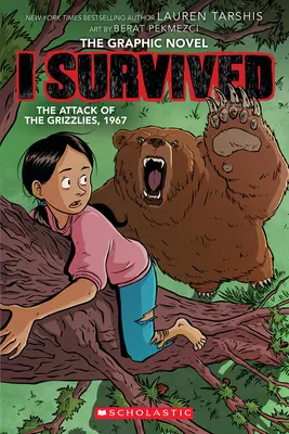 Przetrwałem atak Grizzlies, 1967: Powieść graficzna (I Survived Graphic Novel #5) - I Survived the Attack of the Grizzlies, 1967: A Graphic Novel (I Survived Graphic Novel #5)