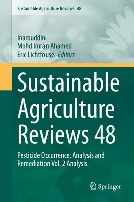 Przeglądy zrównoważonego rolnictwa 48: Występowanie pestycydów, analiza i remediacja Vol. 2 Analiza - Sustainable Agriculture Reviews 48: Pesticide Occurrence, Analysis and Remediation Vol. 2 Analysis