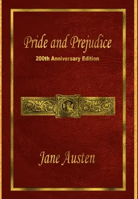 Duma i uprzedzenie: wydanie z okazji 200. rocznicy - Pride and Prejudice: 200th Anniversary Edition