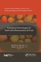 Nowe technologie przedłużania trwałości owoców - Emerging Technologies for Shelf-Life Enhancement of Fruits