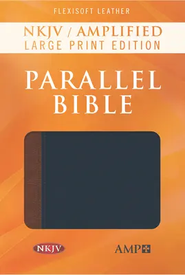 NKJV Amplified Parallel Bible, Flexisoft (imitacja skóry, niebieska/brązowa) - NKJV Amplified Parallel Bible, Flexisoft (Imitation Leather, Blue/Brown)