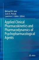 Stosowana farmakokinetyka kliniczna i farmakodynamika środków psychofarmakologicznych - Applied Clinical Pharmacokinetics and Pharmacodynamics of Psychopharmacological Agents