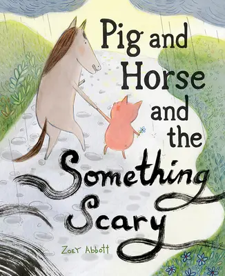 Świnia, koń i coś strasznego - Pig and Horse and the Something Scary