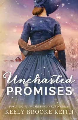 Niezatarte obietnice - Uncharted Promises