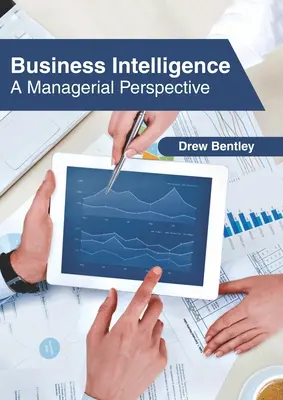 Business Intelligence: Perspektywa menedżerska - Business Intelligence: A Managerial Perspective