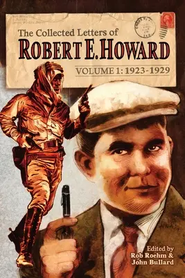 Listy zebrane Roberta E. Howarda, tom 1 - The Collected Letters of Robert E. Howard, Volume 1