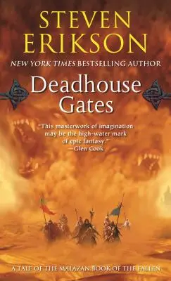 Deadhouse Gates: Księga druga Malazańskiej Księgi Poległych - Deadhouse Gates: Book Two of the Malazan Book of the Fallen